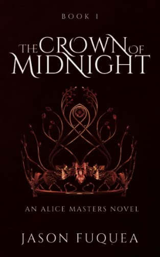 Stock image for The Crown of Midnight: An Alice Masters Novel for sale by Books Unplugged