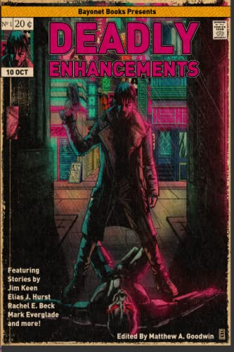 Imagen de archivo de Deadly Enhancements (A Bayonet Books Anthology) a la venta por GF Books, Inc.
