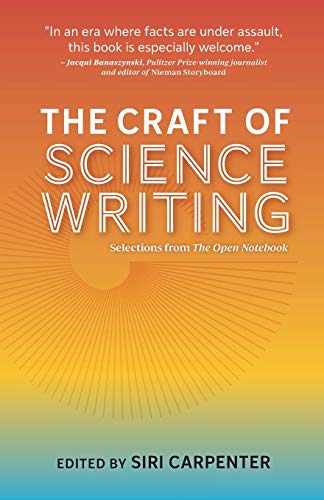 Beispielbild fr The Craft of Science Writing: Selections from The Open Notebook zum Verkauf von BooksRun