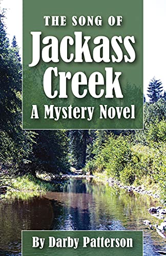 Beispielbild fr The Song of Jackass Creek zum Verkauf von ThriftBooks-Dallas