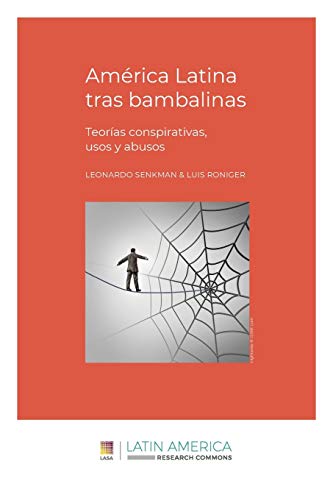 Stock image for Amrica Latina tras bambalinas: Teoras conspirativas, usos y abusos (Spanish Edition) for sale by Lucky's Textbooks