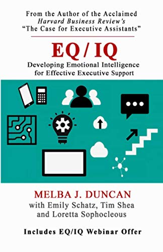 Beispielbild fr EQ/IQ: Developing Emotional Intelligence for Effective Executive Support zum Verkauf von BooksRun