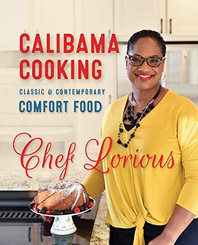 Stock image for Calibama Cooking: Classic & Contemporary Comfort Food for sale by Wonder Book