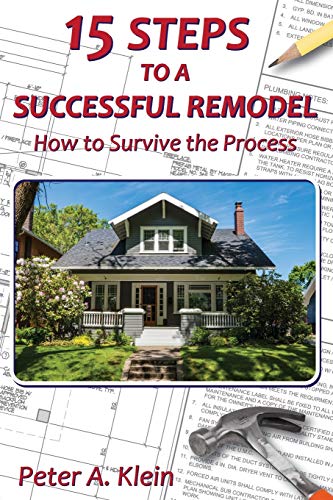 Beispielbild fr 15 Steps to a Successful Remodel : How to Survive the Process zum Verkauf von Better World Books