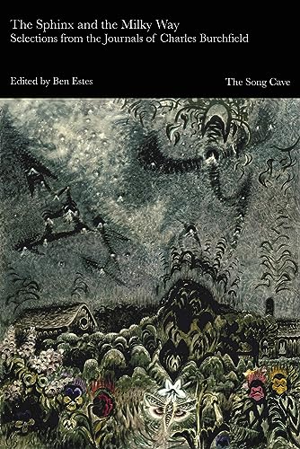 Beispielbild fr The Sphinx and the Milky Way: Selections from the Journals of Charles Burchfield zum Verkauf von PBShop.store US