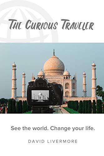 9781734043303: The Curious Traveler: See the world. Change your life.