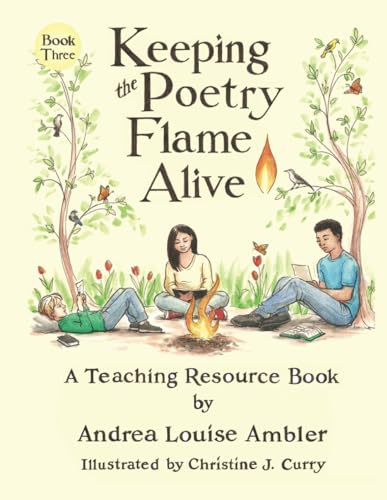 Stock image for Keeping the Poetry Flame Alive: A Teaching Resource Book for sale by GreatBookPrices