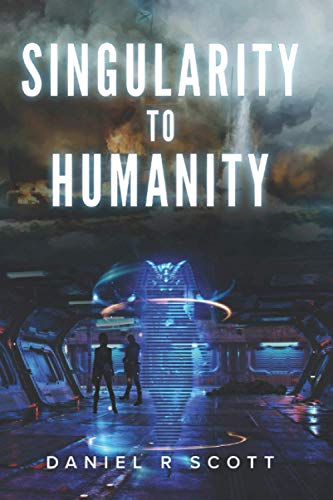 9781734050721: Singularity to Humanity: 3 (Humanity Transformed)