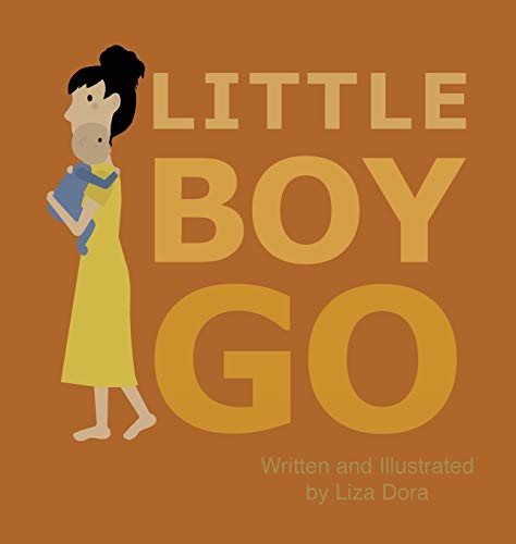 Stock image for Little Boy Go for sale by Lucky's Textbooks