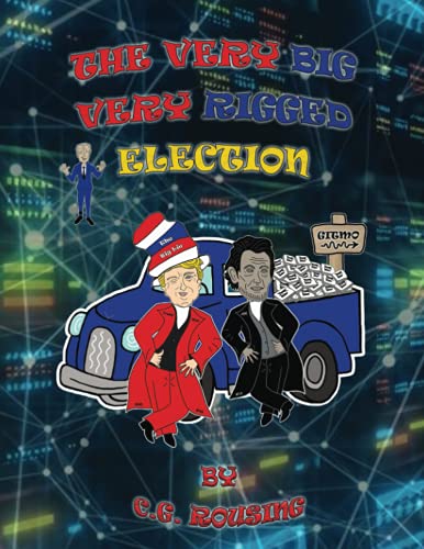Beispielbild fr The Very Big Very Rigged Election zum Verkauf von PBShop.store US