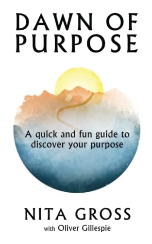 Beispielbild fr Dawn Of Purpose: A Quick And Fun Guide To Discover Your Purpose zum Verkauf von SecondSale