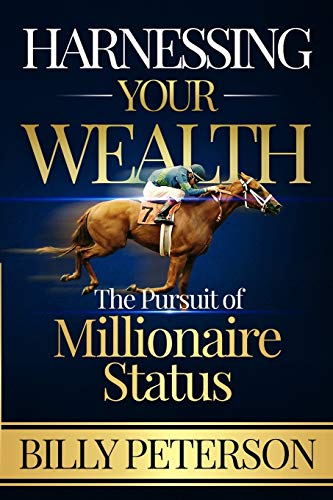 Stock image for Harnessing Your Wealth: The Pursuit of Millionaire Status (1) for sale by Jenson Books Inc