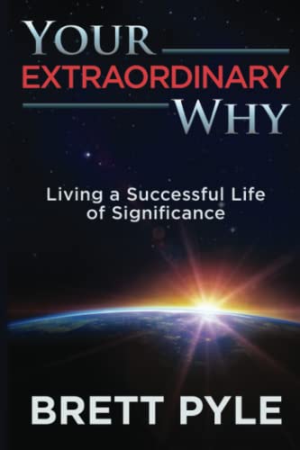 Stock image for Your Extraordinary Why: Living a Successful Life of Significance for sale by SecondSale