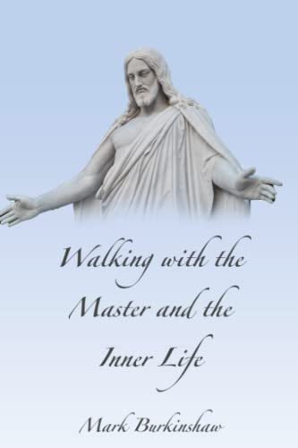 Stock image for Walking with the Master and the Inner Life for sale by ThriftBooks-Atlanta