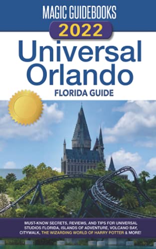 Stock image for Magic Guidebooks 2022 Universal Orlando Florida Guide for sale by Giant Giant