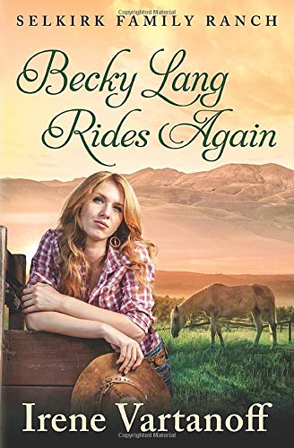 Beispielbild fr Becky Lang Rides Again (Selkirk Family Ranch) zum Verkauf von Revaluation Books