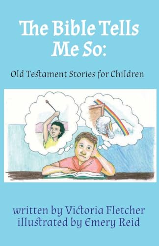 Stock image for The Bible Tells Me So: Old Testament Stories for Children for sale by Lucky's Textbooks