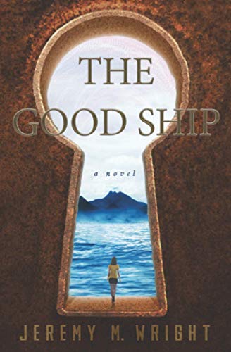 The Good Ship - Jeremy M Wright
