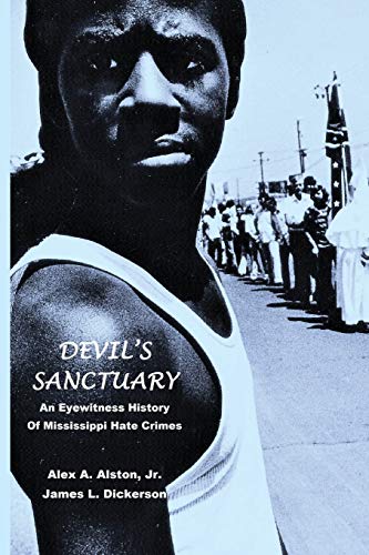 Beispielbild fr Devil's Sanctuary: An Eye Witness History of Mississippi Hate Crimes zum Verkauf von GreatBookPrices