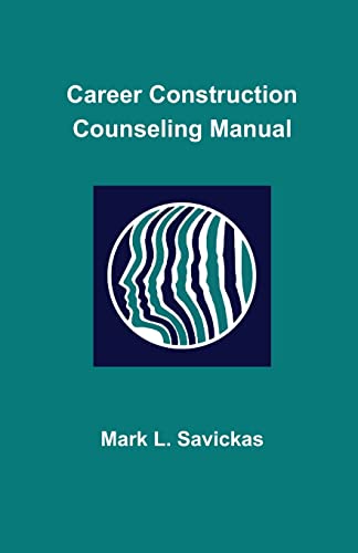 Stock image for Career Construction Counseling Manual for sale by GreatBookPrices