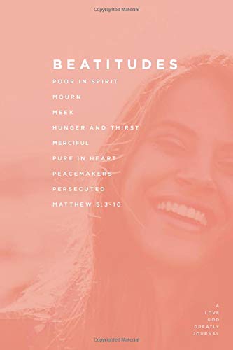 

Beatitudes: A Love God Greatly Study Journal