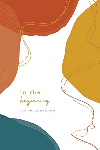 Beispielbild fr In the Beginning: A Love God Greatly Bible Study Journal zum Verkauf von BooksRun