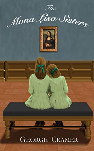 Stock image for The Mona Lisa Sisters: A Historical Literary Fiction Novel for sale by HPB Inc.