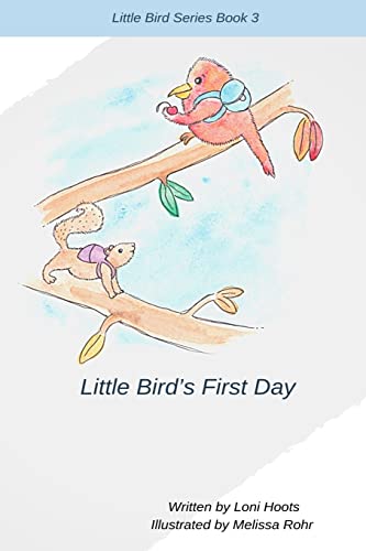 Stock image for Little Bird's First Day (Little Bird Series) for sale by GF Books, Inc.