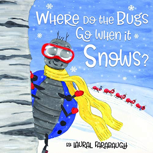 Beispielbild fr Where Do the Bugs Go When it Snows? zum Verkauf von Wonder Book