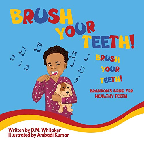 Imagen de archivo de Brush Your Teeth, Brush Your Teeth: Brandon's Song for Healthy Teeth a la venta por Books Unplugged