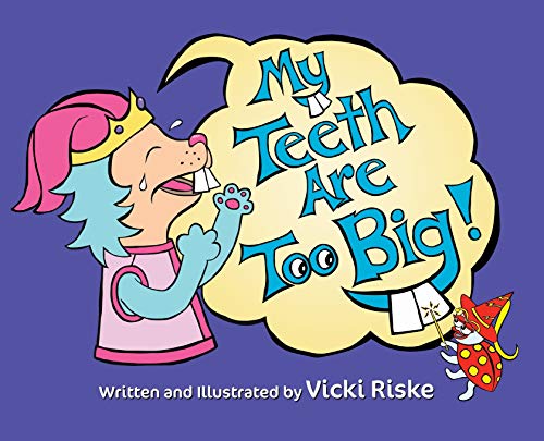 Stock image for My Teeth Are Too Big for sale by Lucky's Textbooks