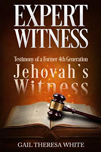 Stock image for Expert Witness : Testimony of a Former 4th Generation Jehovah's Witness for sale by Better World Books