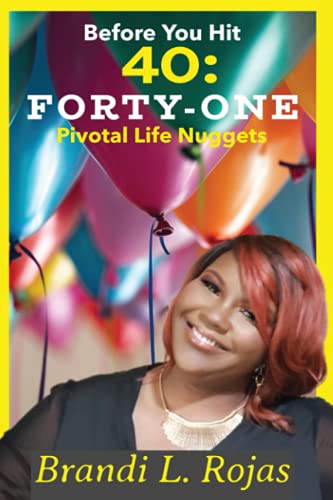 Stock image for Before You Hit 40: Forty-One Pivotal Life Nuggets for sale by Lucky's Textbooks