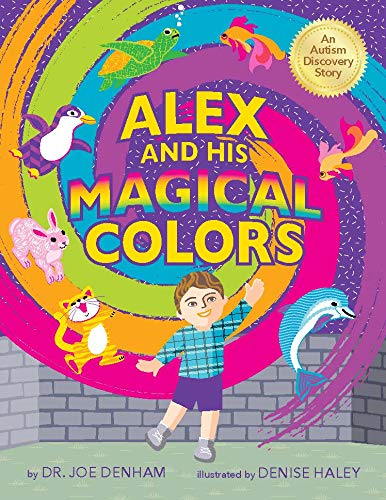 Beispielbild fr Alex and His Magical Colors: An Autism Discovery Story zum Verkauf von ThriftBooks-Dallas