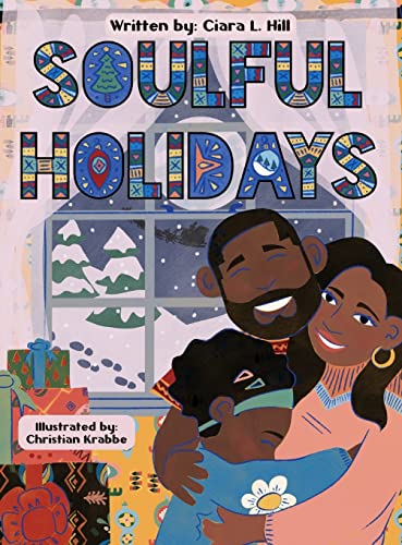 Stock image for Soulful Holidays: An inclusive rhyming story celebrating the joys of Christmas and Kwanzaa for sale by Better World Books