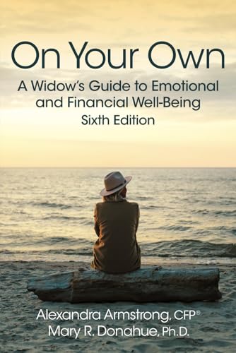 Stock image for On Your Own: A Widow's Guide to Emotional and Financial Well-Being for sale by California Books