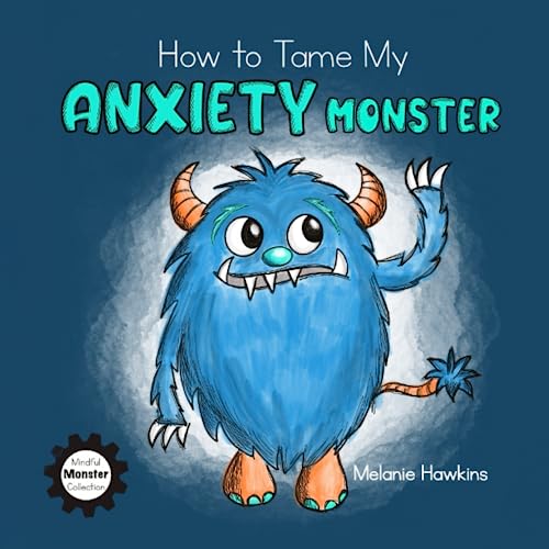 Beispielbild fr How To Tame My Anxiety Monster (Mindful Monster Collection) zum Verkauf von Zoom Books Company