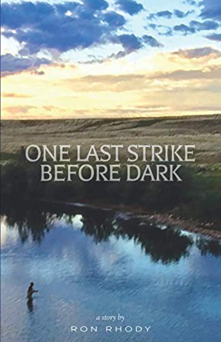 Imagen de archivo de One Last Strike Before Dark: A Story a la venta por Lucky's Textbooks