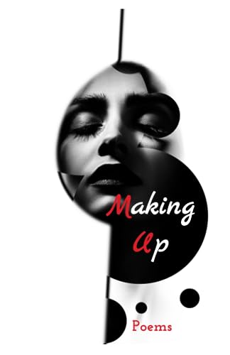 Stock image for Making Up: Poems for sale by Lucky's Textbooks