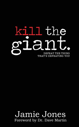 Beispielbild fr Kill the Giant: Defeat the Thing That's Defeating You zum Verkauf von SecondSale