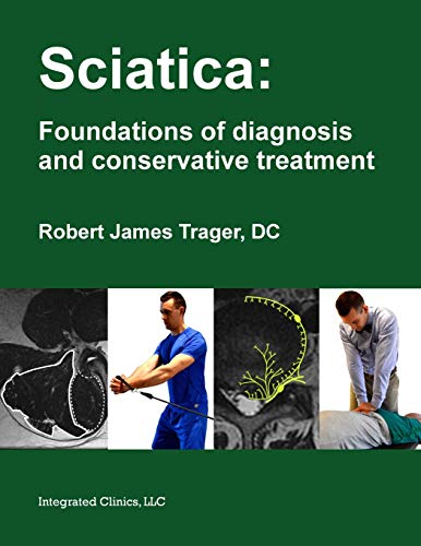 Stock image for Sciatica: Foundations of diagnosis and conservative treatment for sale by GF Books, Inc.