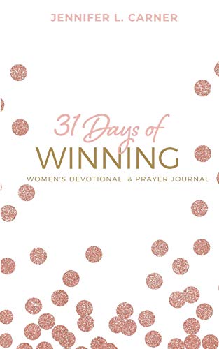 Stock image for 31 Days of Winning: Women's Devotional & Prayer Journal for sale by ThriftBooks-Dallas
