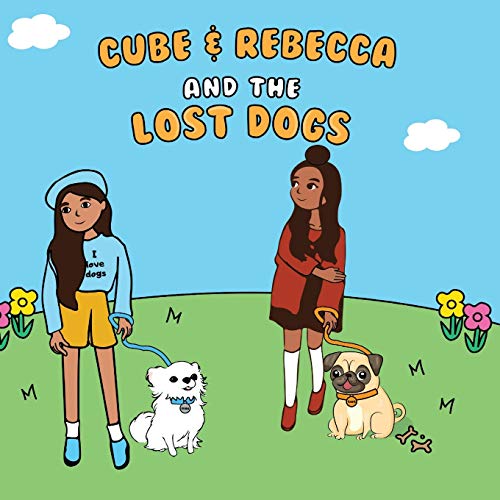 Beispielbild fr Cube & Rebecca and the Lost Dogs zum Verkauf von ThriftBooks-Dallas