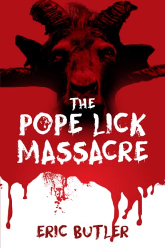 Imagen de archivo de The Pope Lick Massacre a la venta por Half Price Books Inc.