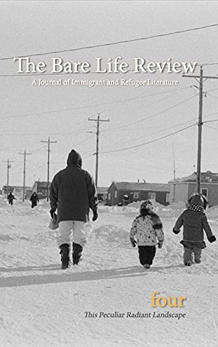 Imagen de archivo de This Peculiar Radiant Landscape: The Climate Issue from The Bare Life Review: A Journal of Immigrant and Refugee Literature a la venta por Wonder Book