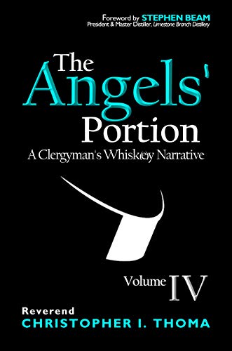 Beispielbild fr The Angels' Portion : A Clergyman's Whisk(e)y Narrative zum Verkauf von Better World Books