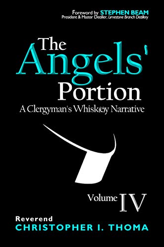Stock image for The Angels' Portion : A Clergyman's Whisk(e)y Narrative for sale by Better World Books