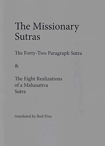 Imagen de archivo de The Missionary Sutras: The Forty-Two Paragraph Sutra & Eight Realizations of a Mahasattva Sutra a la venta por Revaluation Books