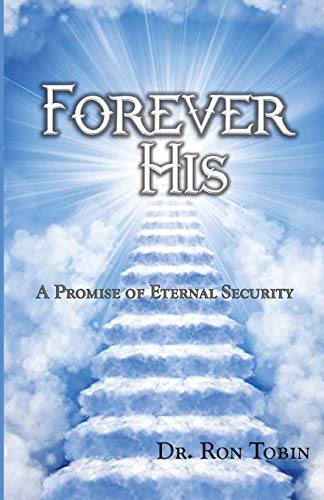 Beispielbild fr Forever His A Promise of Eternal Security 1 zum Verkauf von PBShop.store US
