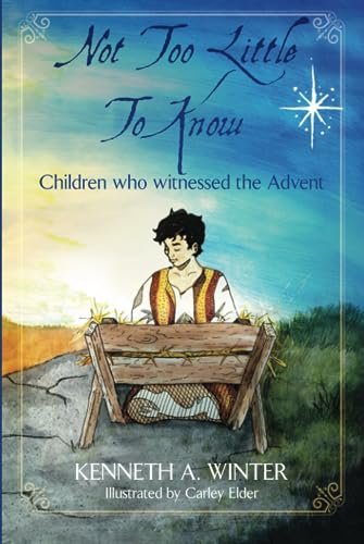 Stock image for Not Too Little To Know: Children who witnessed the Advent (The Eyewitnesses) for sale by Once Upon A Time Books